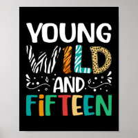 Junge Wilde und fünfzehn 15. Geburtstag 15 Jahre a