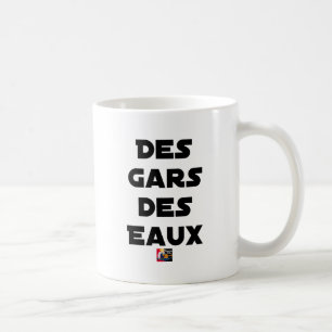 Jungen der Gewässer - Wortspiele - Francois Ville Tasse