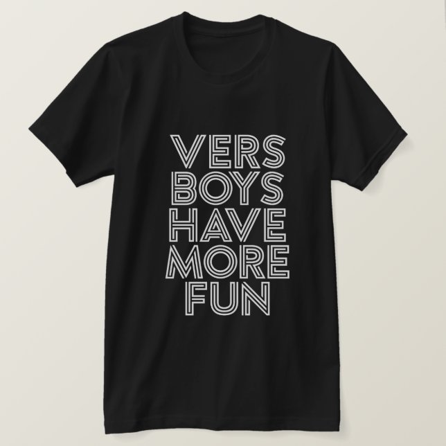JUNGEN HABEN MEHR SPASS. T-Shirt (Design vorne)