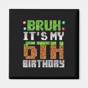 Jungen Kinder Bruh Ich Habe Meinen 6. Geburtstag G Magnet