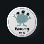 Jungen Niedliche Alien Mommy zu sein Baby Dusche Button<br><div class="desc">Dieses niedliche und moderne Baby Duschknopfdesign zeichnet sich durch einen grün-blauen Alien Cartoon aus. Dieses wunderschöne Design bietet auch einen Platz für Sie, um Ihre Gäste Titel, Beispiele "Mama zu sein", "Papa zu sein", "Großmutter zu sein" hinzuzufügen. Die perfekte whimsical und elegante Raum-Thema Ergänzung zu Ihrer Baby-Dusche!</div>