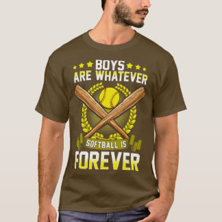 Jungen sind, was immer Softball für immer ist T-Shirt
