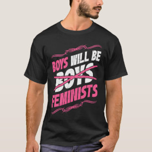 Jungen werden Feministerrechte soziale Feminismus T-Shirt