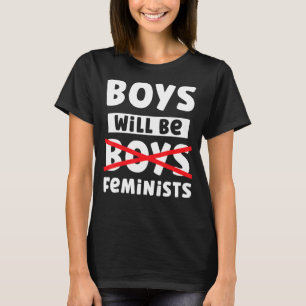 Jungen werden Feministinnen für Feminismus sein, d T-Shirt