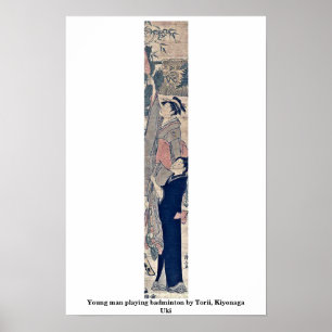 Junger Mann, der Badminton durch Torii, Kiyonaga Poster