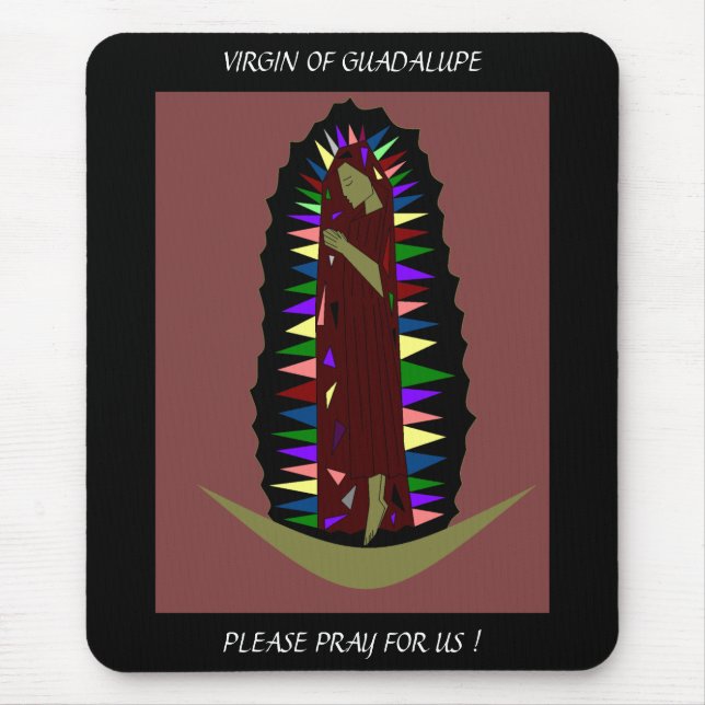JUNGFRAU GUADALUPE BITTE FÜR UNS BITTE BEACHTEN ! MOUSEPAD (Vorne)