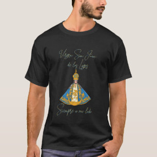 Jungfrau San Juan de Los Lagos, Immer an meiner Se T-Shirt