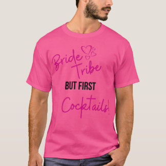 Junggeselinnen-Abschied "Bribe but First cocktails T-Shirt