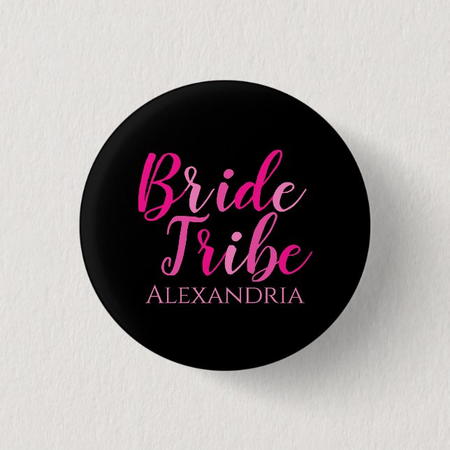 Junggeselinnen-Abschied Bride Tribe Hot Pink Black Button (Vorderseite)