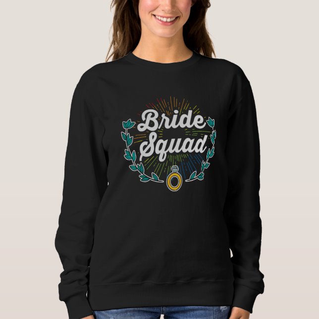 Junggeselinnen-Abschied Bridesmaids Matching Bride Sweatshirt (Vorderseite)
