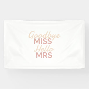 Junggeselinnen-Abschied Goodbye Miss Hallo Mrs Bri Banner