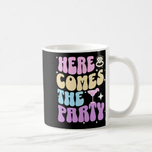 Junggeselinnen-Abschied hier kommt die Party Bride Kaffeetasse