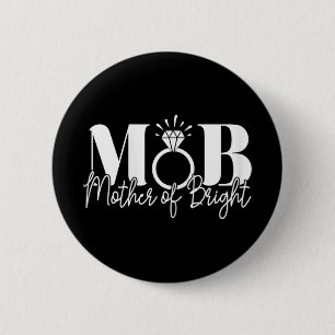 Junggeselinnen-Abschied Hochzeit Mama Mutter der B Button