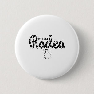 Junggeselinnen-Abschied Meine letzte Rodeo Lasse R Button