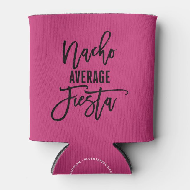 Junggeselinnen-Abschied Nacho Average Fiesta Gevor Dosenkühler (Vorderseite)