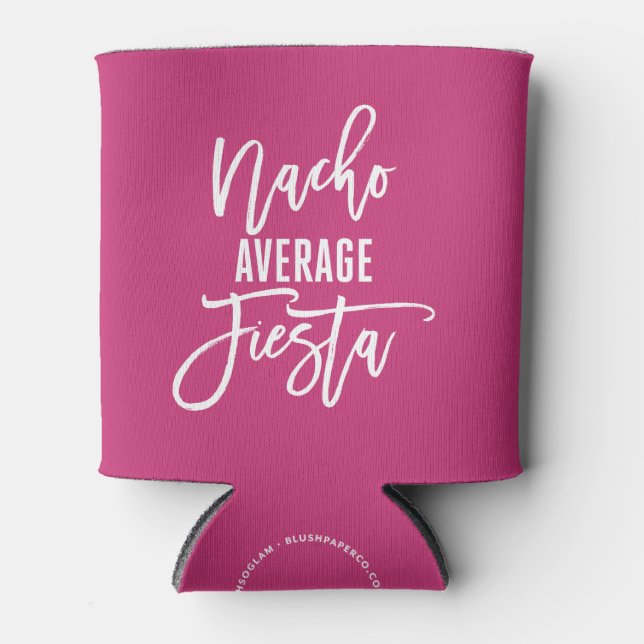 Junggeselinnen-Abschied Nacho Average Fiesta Gevor Dosenkühler (Vorderseite)