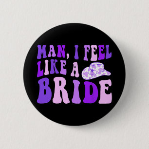 Junggeselinnen-Abschied Retro Cowgirl Hat Man I Fe Button
