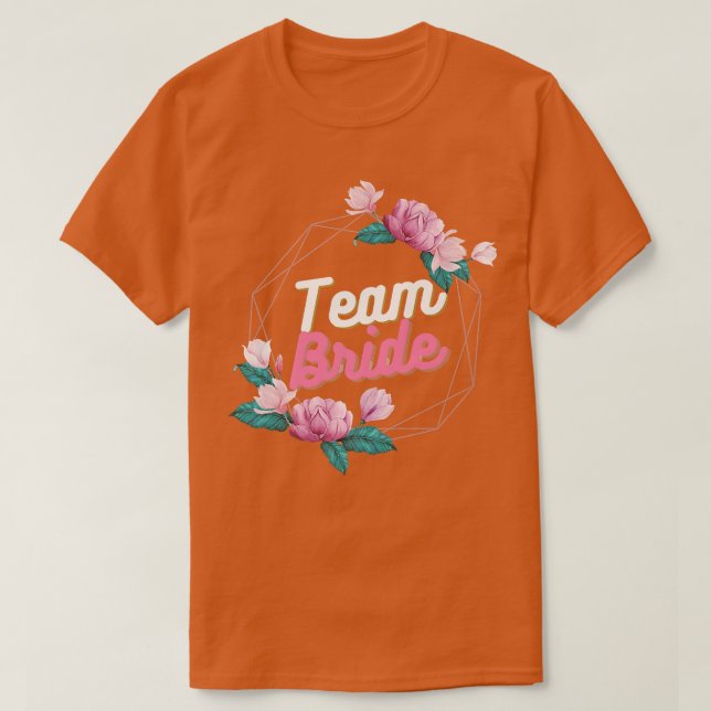 Junggeselinnen-Abschied Team Bride Blume T-Shirt (Design vorne)