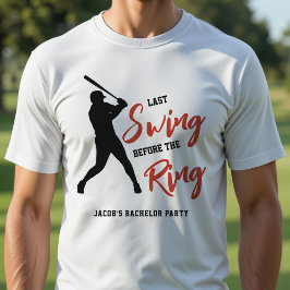 Junggesellenabschied Baseball Letzter Schlag vor d T-Shirt