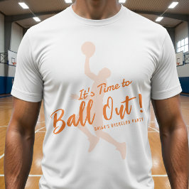 Junggesellenabschied Basketball - Es ist Zeit zu P T-Shirt