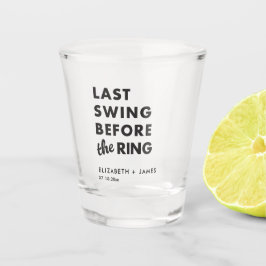 Junggesellenabschied Letzter Tanz vor dem Traualta Schnapsglas