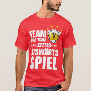 Junggesellenabschied Männer Team Bräutigam Letztes T-Shirt