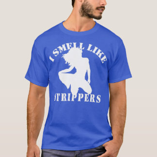 Junggesellenabschied quotICH RIECHE NACH STRIPPERI T-Shirt
