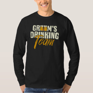 Junggesellenabschied Trinkteam des Bräutigams Hoch T-Shirt