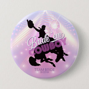 Junggesellinnen-Abschied 'Bride 'em Cowboy v2 Team Button