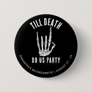 Junggesellinnen-Wochenende Bis dass der Tod uns sc Button