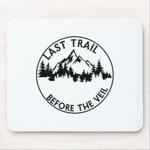 Junggesellinnenabschied Brautjungfer Letzter Trail Mousepad