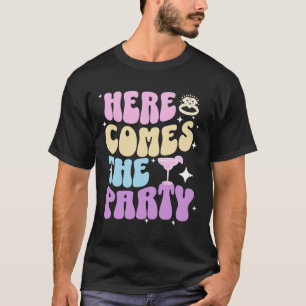 Junggesellinnenabschied Hier kommt die Party Braut T-Shirt