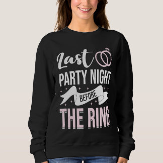 Junggesellinnenabschied Hochzeit Verheiratet Jungg Sweatshirt