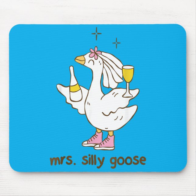Junggesellinnenabschied Mrs Silly Goose Hochzeit Mousepad (Vorne)