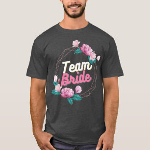 Junggesellinnenabschied  Team Braut Blumen  T-Shirt