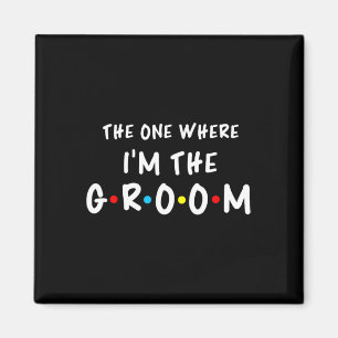 Junggesellinnenabschied The One Where I'm The Gr Magnet