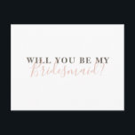 Junggesellinnenabschiede. Einfache Kalligraphie Einladungspostkarte<br><div class="desc">Einfache,  moderne Kalligraphie "Werden Sie meine Brautjungfrau?"-Karte.</div>