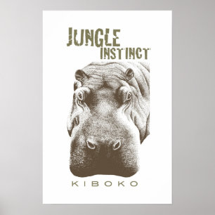 Jungle Instinct™_Kiboko_2 Ton braun Poster