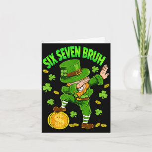 Jungs St. Patricks Day sechs sieben bruh 6 7 Heili Karte