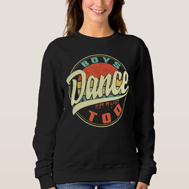 Jungs tanzen zu Boy Dancer Men Dance Boys Dancing  Sweatshirt (Vorderseite)