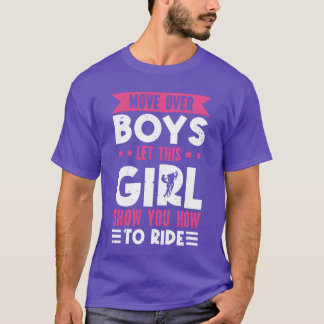 Jungs, tretet zur Seite, das Mädchen zeigt euch, w T-Shirt