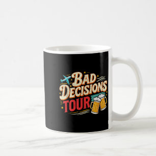 Jungs Trip Urlaub s Bad Decisions Tour Outfit Jung Kaffeetasse