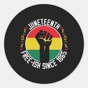 Jüngste Freiheit Breaking Jede Kette seit 1865 Runder Aufkleber
