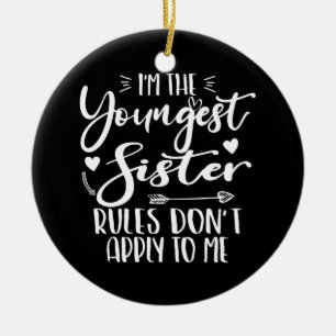 Jüngste Schwester Beste Freundin Geburtstagsfeier  Keramik Ornament