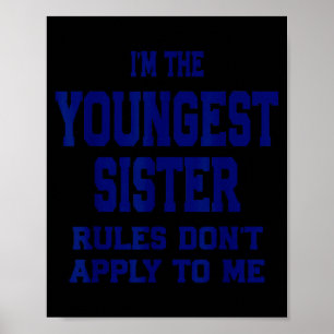 Jüngste Schwester Regeln gelten nicht für mich Lus Poster