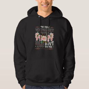 Jüngste Schwester Regeln gelten nicht für mich Sib Hoodie