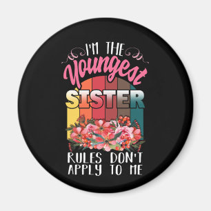 Jüngste Sister Regeln gelten nicht für mich Matc Magnet