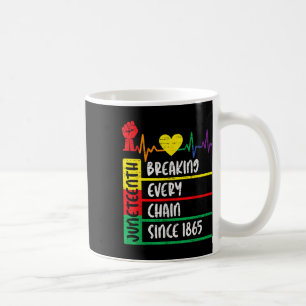 Jüngstes Breaking Jede Kette seit 1865 Freiheit Kaffeetasse