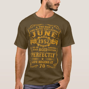 Juni 1952 Der Mann Myth Legend 70 Jahre alt Bir T-Shirt