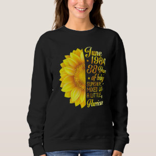 Juni 1984 Sonnenblume 38 Jahre Sonnenschein gemisc Sweatshirt